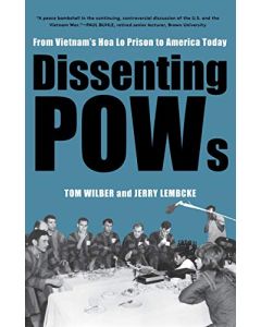 Dissenting POW's: From Vietnam's Hoa Lo Prison to America