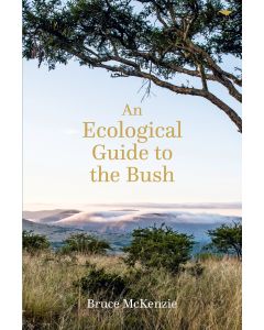 Ecological Guide To The Bush, An