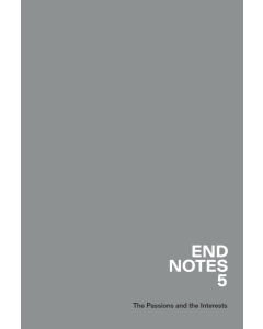 Endnotes 5 2020: The Passions and the Interests
