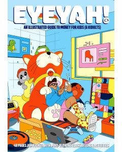 Eyeyah!  7 2023 - An Illustrated Guide to Money for Kids