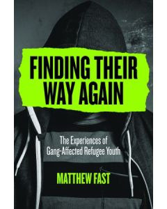 Finding Their Way Again: The Experiences of Gang-Affected