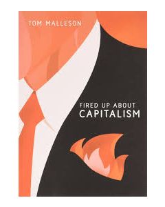 Fired Up about Capitalism