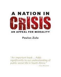 Nation in Crisis, A: An Appeal for Morality