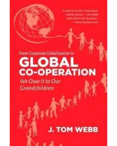 From Corporate Globalization to Global Co-operation