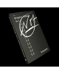 Graphic Design Is (...) Not Innocent