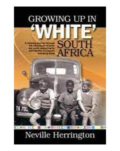 GROWING UP IN 'WHITE' SOUTH AFRICA