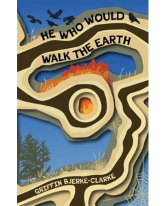 He Who Would Walk the Earth