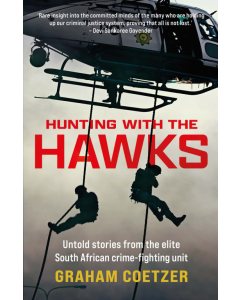 Hunting with the Hawks: Untold stories from the elite South