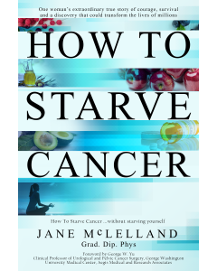 How To Starve Cancer [Hardback -not available]