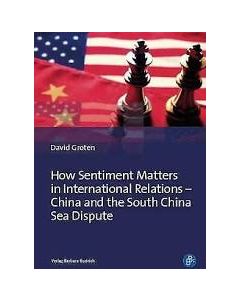 How Sentiment Matters in International Relations - China and
