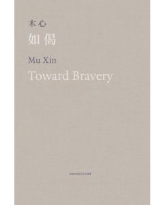 Toward Bravery and Other Poems