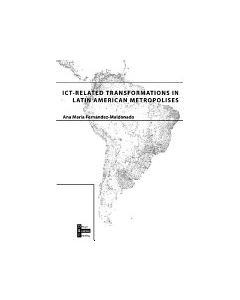 ICT-Related Transformations in Latin American Metropolises