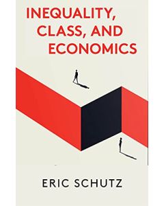 Inequality, Class, and Economics