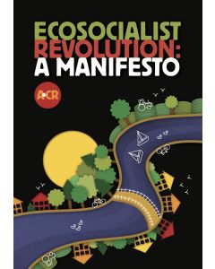 Ecosocialist Revolution: A Manifesto
