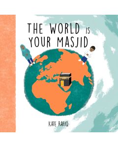 World is Your Masjid, The