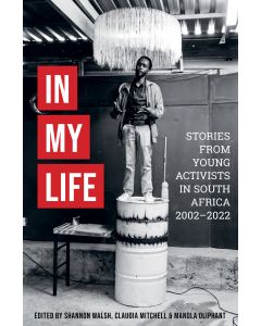 In My Life: Stories from young activists in South Africa