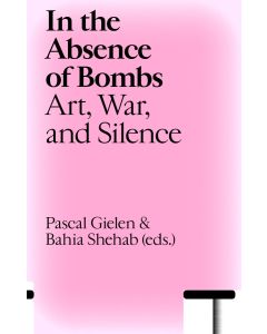In the Absence of Bombs: Art, War, and Silence