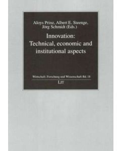 Innovation: Technical, Economic and Institutional Aspects