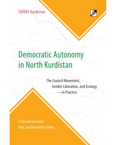 Democratic Autonomy in North Kurdistan