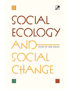 Social Ecology and Social Change