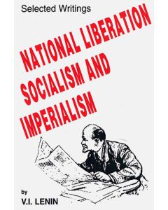 National Liberation, Socialism & Imperialism