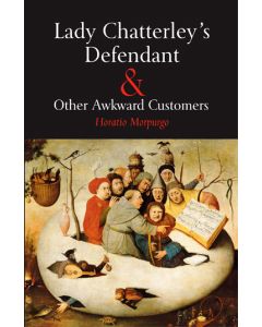 Lady Chatterley's Defendant & Other Awkward Customers