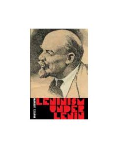 Leninism Under Lenin