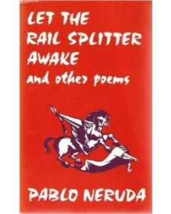 Let The Rail Splitter Awake and Other....