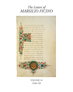 Letters of Marsilio Ficino:Vol 10