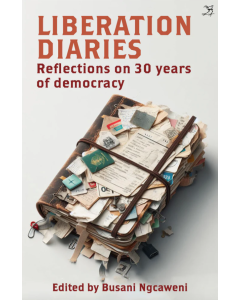 Liberation Diaries Reflections on 30 Years