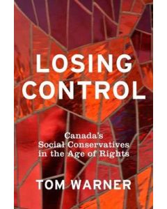 Losing Control: Canada's Social Conservatives on the Age of