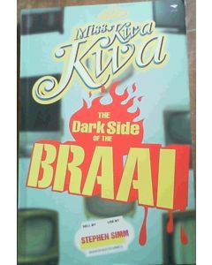 Miss Kwa Kwa: The Dark Side of the Braai