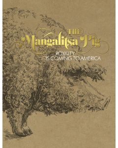 Mangalitsa Pig, The: Royalty is Coming to America