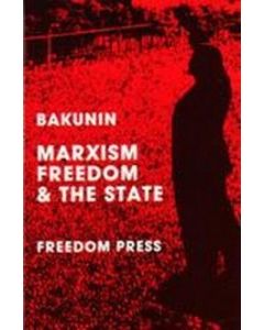 Marxism, Freedom and the State