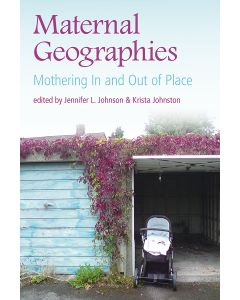 Maternal Geographies