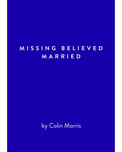 Missing Believed Married