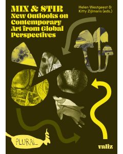 Mix & Stir: New Outlooks on Contemporary Art from Global
