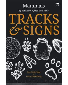 Mammals and their Tracks & Signs of Southern Africa