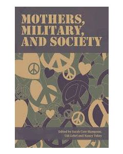 Mothers, Military, and Society
