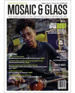 Mosaic & Glass  3 August-October 2022