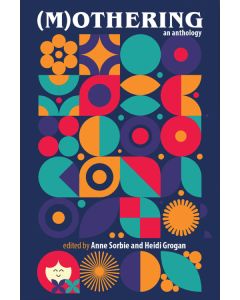 (M)Othering: an anthology