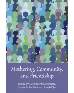 Mothering, Community, and Friendship
