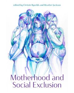 Motherhood and Social Exclusion