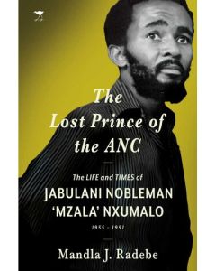 Lost Prince of the ANC:  The