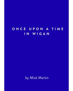 Once Upon a Time in Wigan
