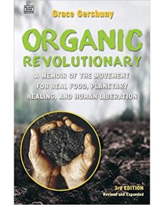 Organic Revolutionary: A Memoir from the Movement for Real
