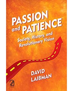Passion and Patience: Society, History, and Revolutionary