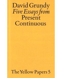 Five Essays from 'Present Continuous'