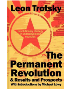 Permanent Revolution and Results and Prospects, The