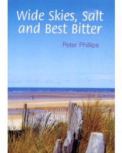 Wide Skies, Salt and Best Bitter